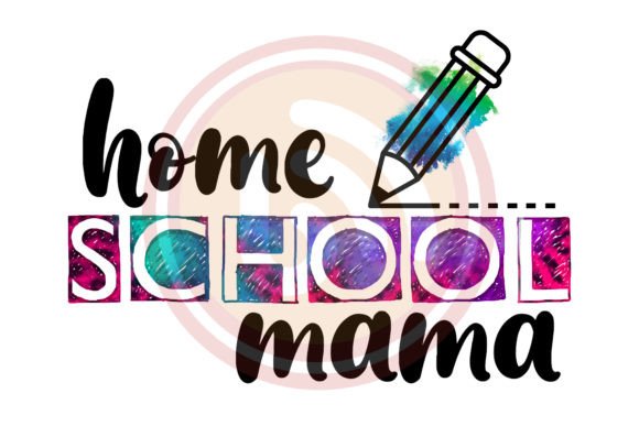 Download Home School Mama Sublimation - Home Collection