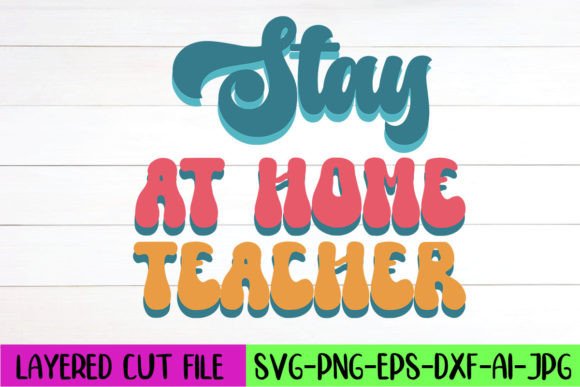 Download Stay at Home Teacher Retro Design - Home Collection